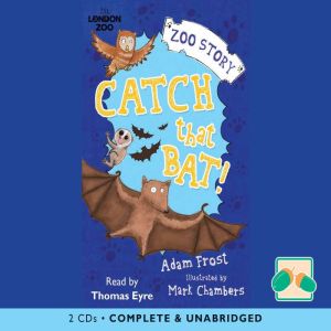 Catch That Bat!, Adam Frost