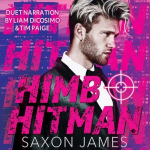 Himbo Hitman, Saxon James