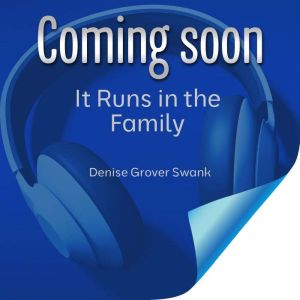 It Runs in the Family, Denise Grover Swank