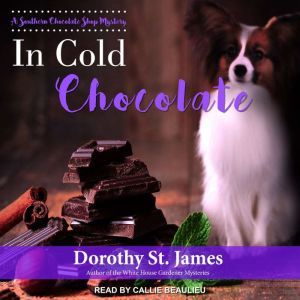 In Cold Chocolate, Dorothy St. James