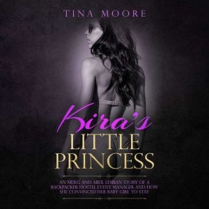 Kiras Little Princess, Tina Moore