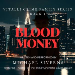 BLOOD MONEY, MICHAEL SIVERNS