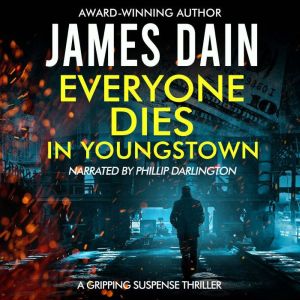 Everyone Dies in Youngstown: A Gripping Suspense Thriller