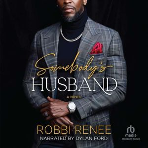 Somebodys Husband, Robbi Renee