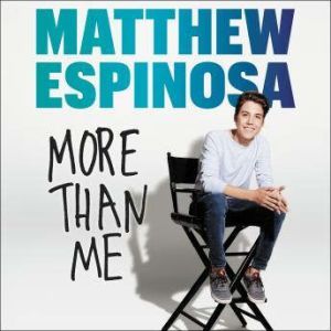 Matthew Espinosa More Than Me, Matthew Espinosa