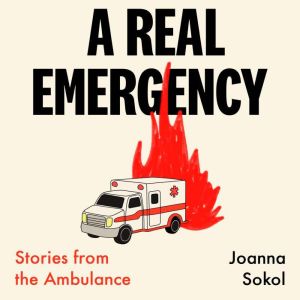 A Real Emergency, Joanna Sokol