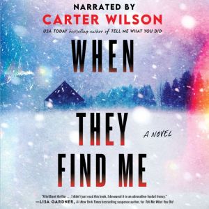 When They Find Me, Carter Wilson