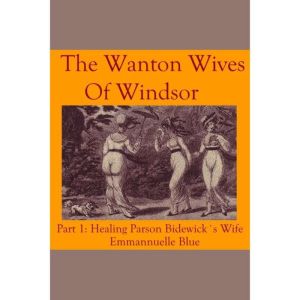 The Wanton Wives of Windsor, Emmannuelle Blue