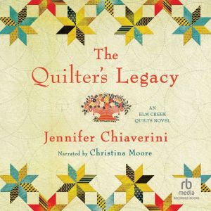 The Quilters Legacy, Jennifer Chiaverini
