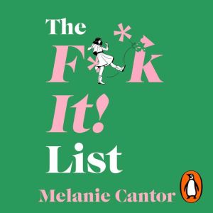 The F**k It! List