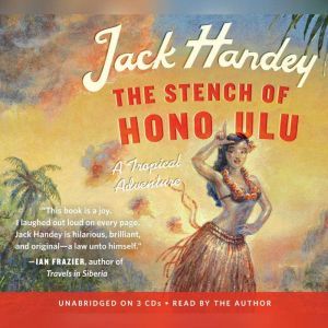 The Stench of Honolulu, Jack Handey