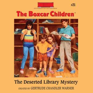 The Deserted Library Mystery, Gertrude Chandler Warner