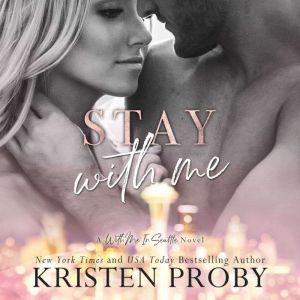 Stay with Me, Kristen Proby