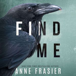 Find Me, Anne Frasier