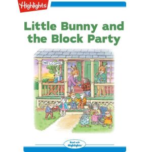 Little Bunny and the Block Party, Eileen Spinelli