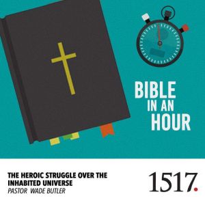 Bible in an Hour, Wade Butler