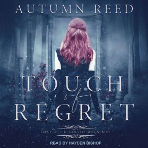 Touch of Regret, Autumn Reed