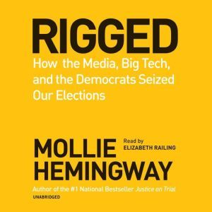 Rigged, Mollie Hemingway