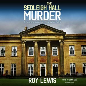 The Sedleigh Hall Murder, Roy Lewis