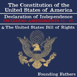 The Constitution of the United States..., Founding Fathers