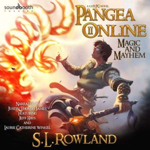 Pangea Online 2 Magic and Mayhem, S.L. Rowland