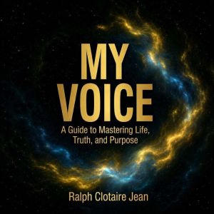 My Voice, Ralph Clotaire Jean
