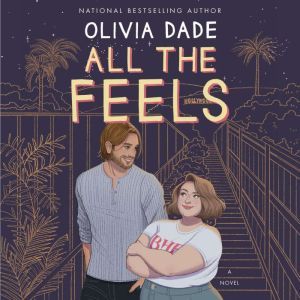 All the Feels, Olivia Dade