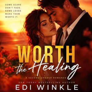 Worth the Healing, Edi Winkle