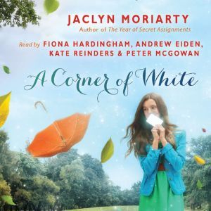 Corner of White, A Book 1 of The Col..., Jaclyn Moriarty