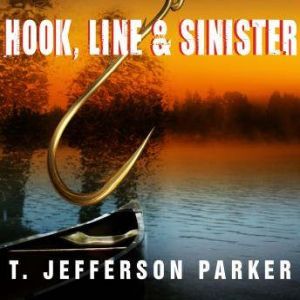 Hook, Line  Sinister, T. Jefferson Parker