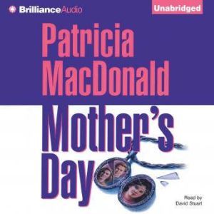 Mothers Day, Patricia MacDonald