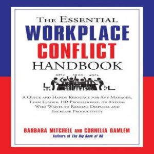 The Essential Workplace Conflict Hand..., Barbara Mitchell