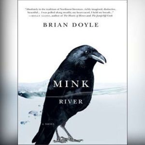 Mink River, Brian Doyle