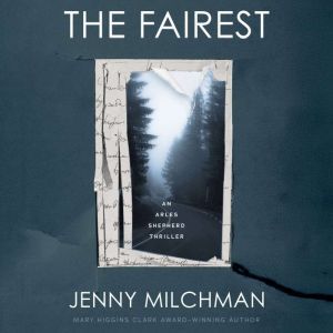 The Fairest, Jenny Milchman