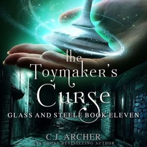 The Toymakers Curse, C.J. Archer