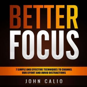 Better Focus, John Calio