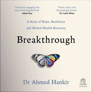 Breakthrough, Ahmed Hankir