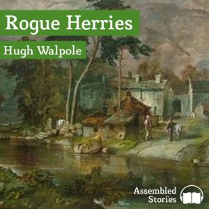 Rogue Herries, Hugh Walpole
