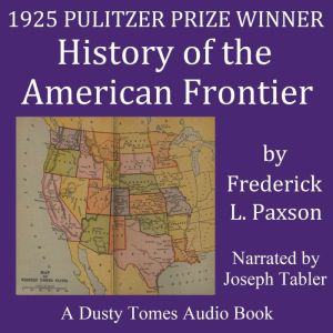 History of the American Frontier 17631893