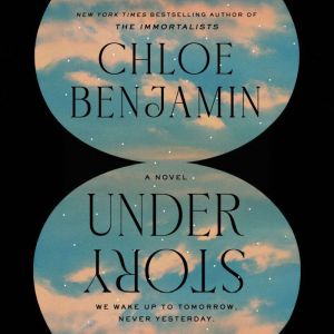 Under Story, Chloe Benjamin