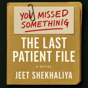 The Last Patient File: The Echo of the Past