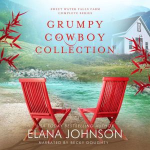 Grumpy Cowboy Collection, Elana Johnson