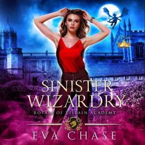 Sinister Wizardry, Eva Chase