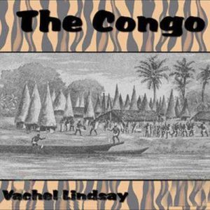 The Congo, Vachel Lindsay