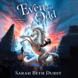 Even and Odd, Sarah Beth Durst
