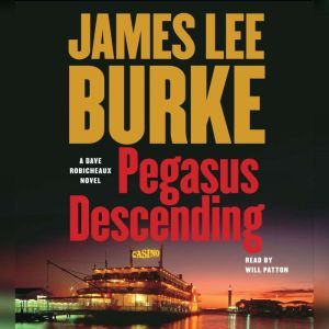Pegasus Descending, James Lee Burke