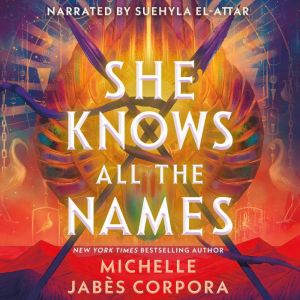 She Knows All the Names, Michelle Jabes Corpora