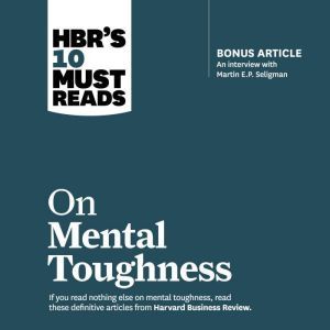 HBRs 10 Must Reads on Mental Toughne..., Warren G. Bennis
