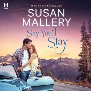 Say Youll Stay, Susan Mallery