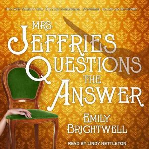 Mrs. Jeffries Questions the Answer, Emily Brightwell